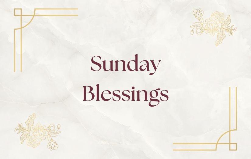 Sunday Blessings