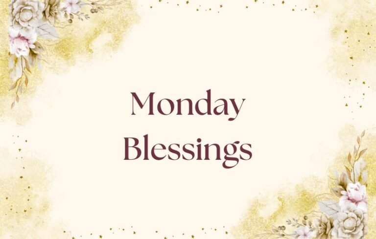 Monday Blessings