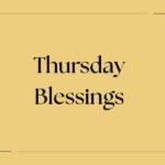 Thursday Blessings